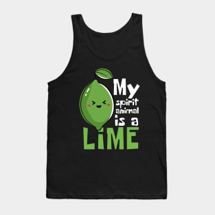 My Spirit Animal Is A Lime Funny Tank Top